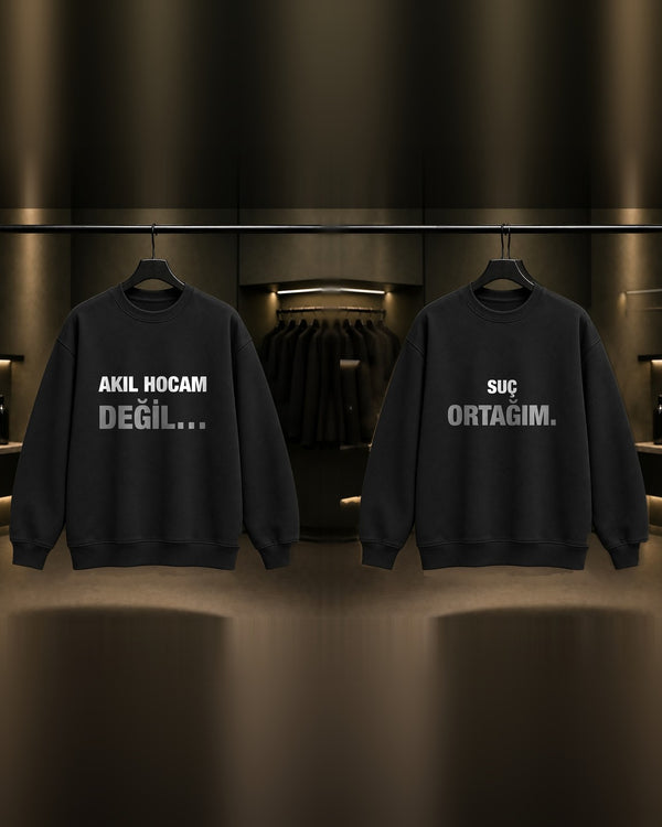 Akıl Hocam Değil & Suç Ortağım — BFF İkili Baskılı Unisex %100 Pamuk Sweatshirt — İkili, Siyah