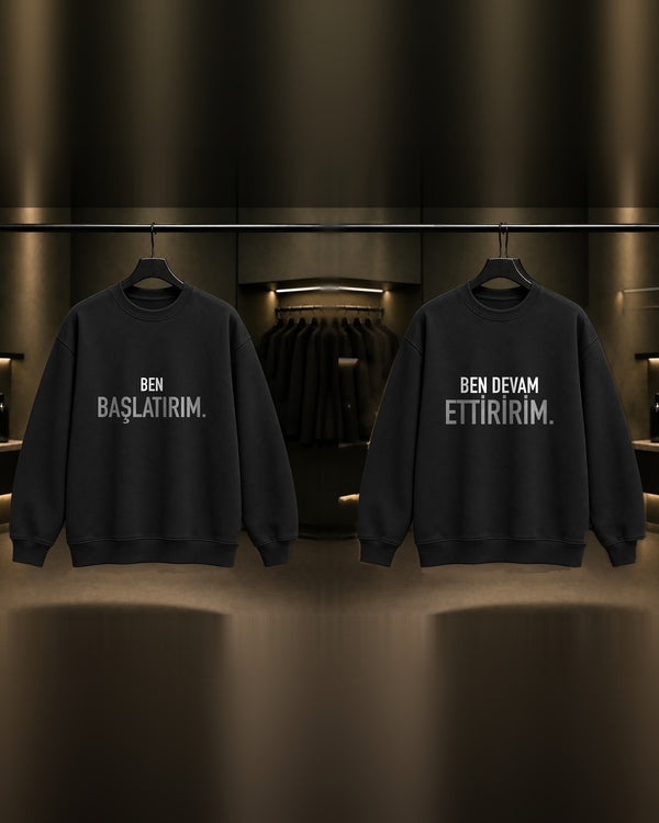 Ben Başlatırım & Ben Devam Ettiririm — BFF İkili Baskılı Unisex %100 Pamuk Sweatshirt — İkili, Siyah