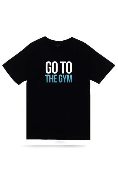 fame-stoned Gym, Fitness, Vucüt Geliştirme Go To The Gym Baskılı Unisex %100 Pamuk Siyah T-shirt