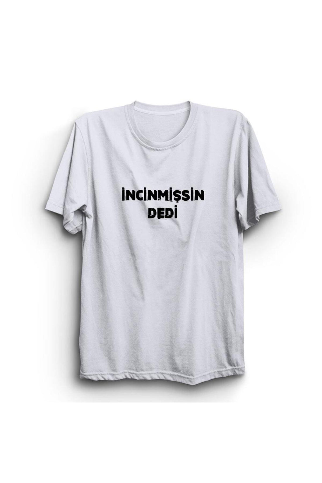 Incinmişsin Dedi baskılı beyaz tişört