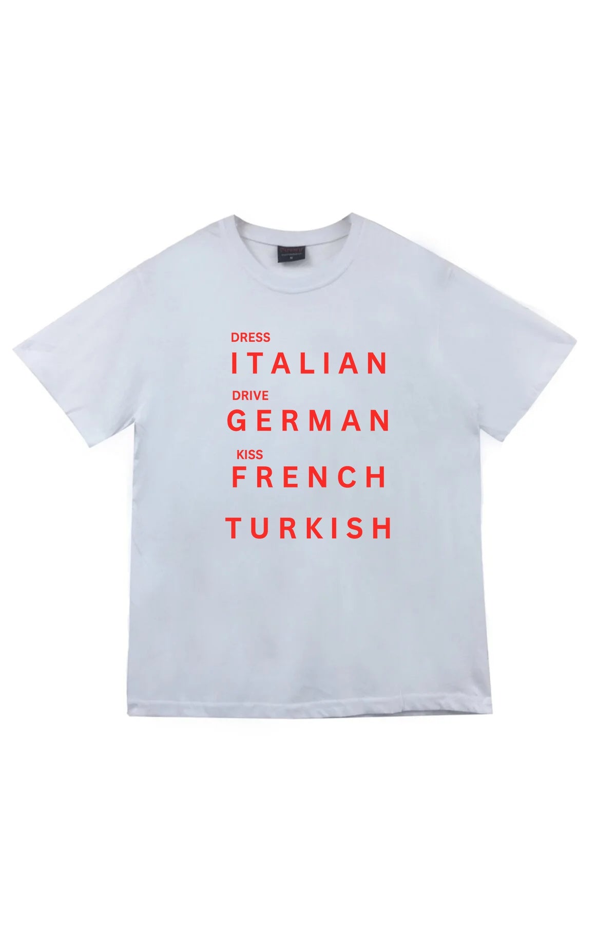 Dress Italian Drive German Kiss French Turkish Yazılı Baskılı Unisex %100 Pamuk T-shirt