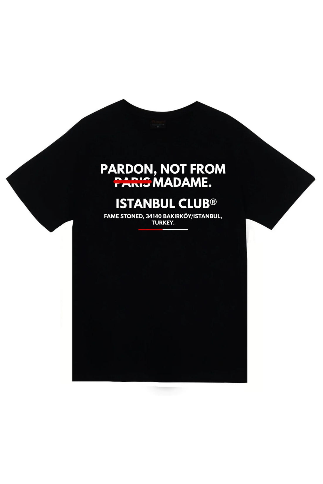 Pardon Not From Paris Madame İstanbul Club Baskılı Unisex %100 Pamuk Tişört – Siyah