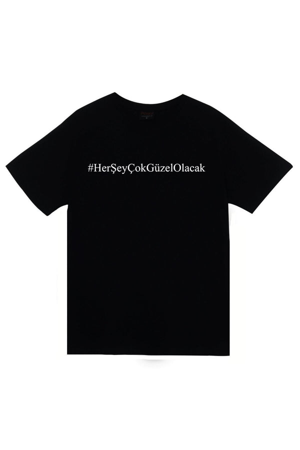 Her Şey Çok Güzel Olacak Baskılı Unisex %100 Pamuk Tişört – Siyah