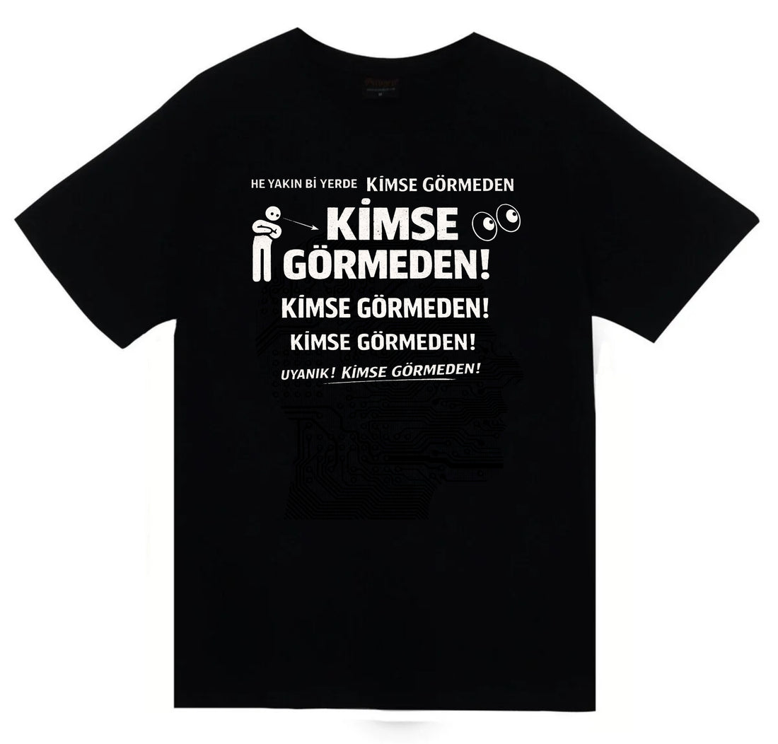 Kimse Görmeden baskılı siyah tişört