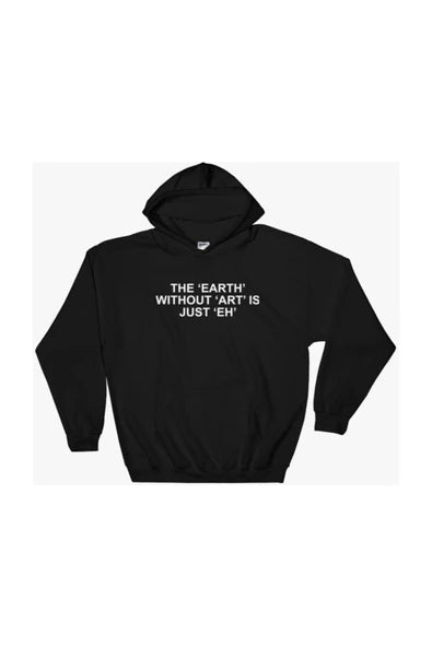 The Earth Without Art baskılı siyah kapüşonlu sweatshirt