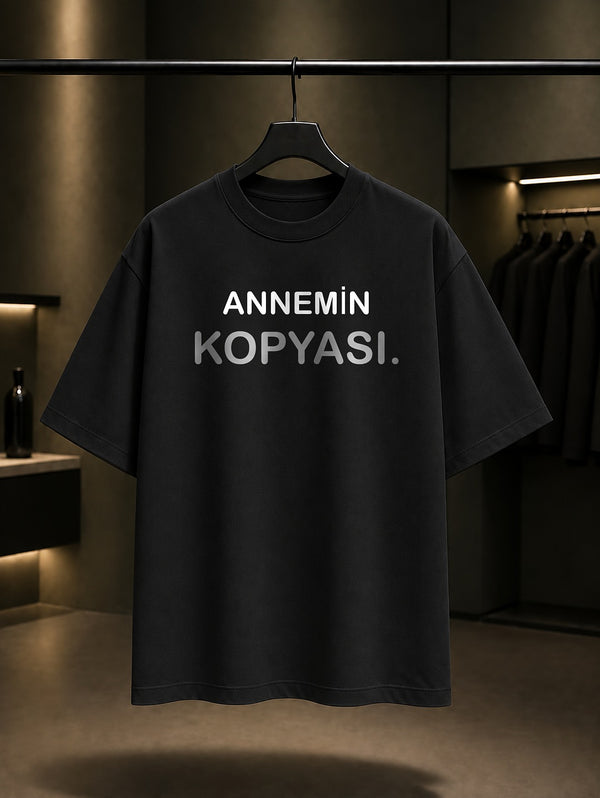 Annemin Kopyası Yazılı Baskılı Unisex %100 Pamuk T-shirt — Siyah