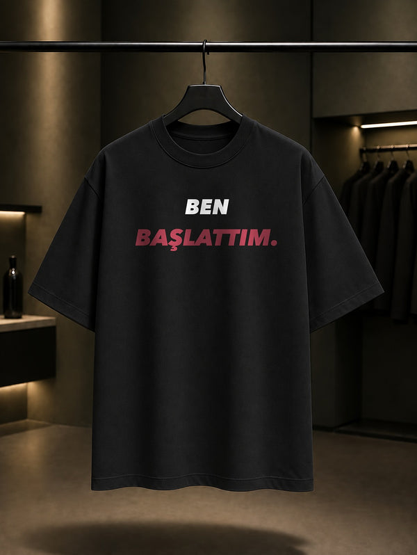 Ben Başlattım Yazılı Baskılı Unisex %100 Pamuk T-shirt — Siyah