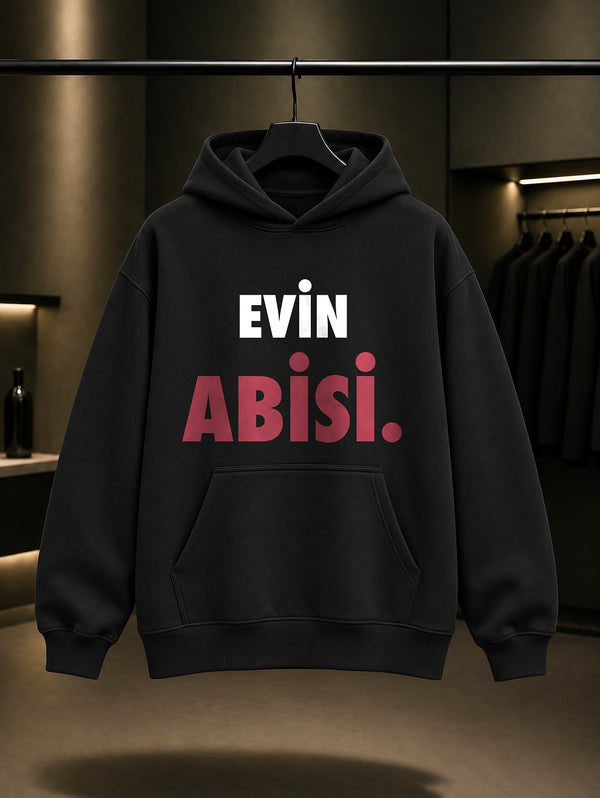 Evin Abisi Yazılı Baskılı Unisex %100 Pamuk Kapüşonlu Sweatshirt — Siyah