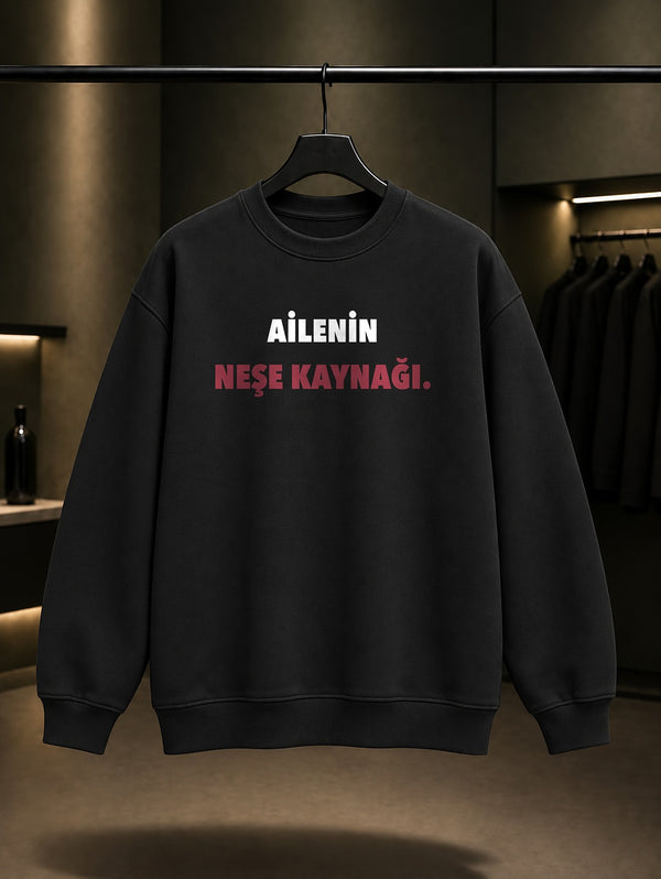 Ailenin Neşe Kaynağı Yazılı Baskılı Unisex %100 Pamuk Sweatshirt — Siyah