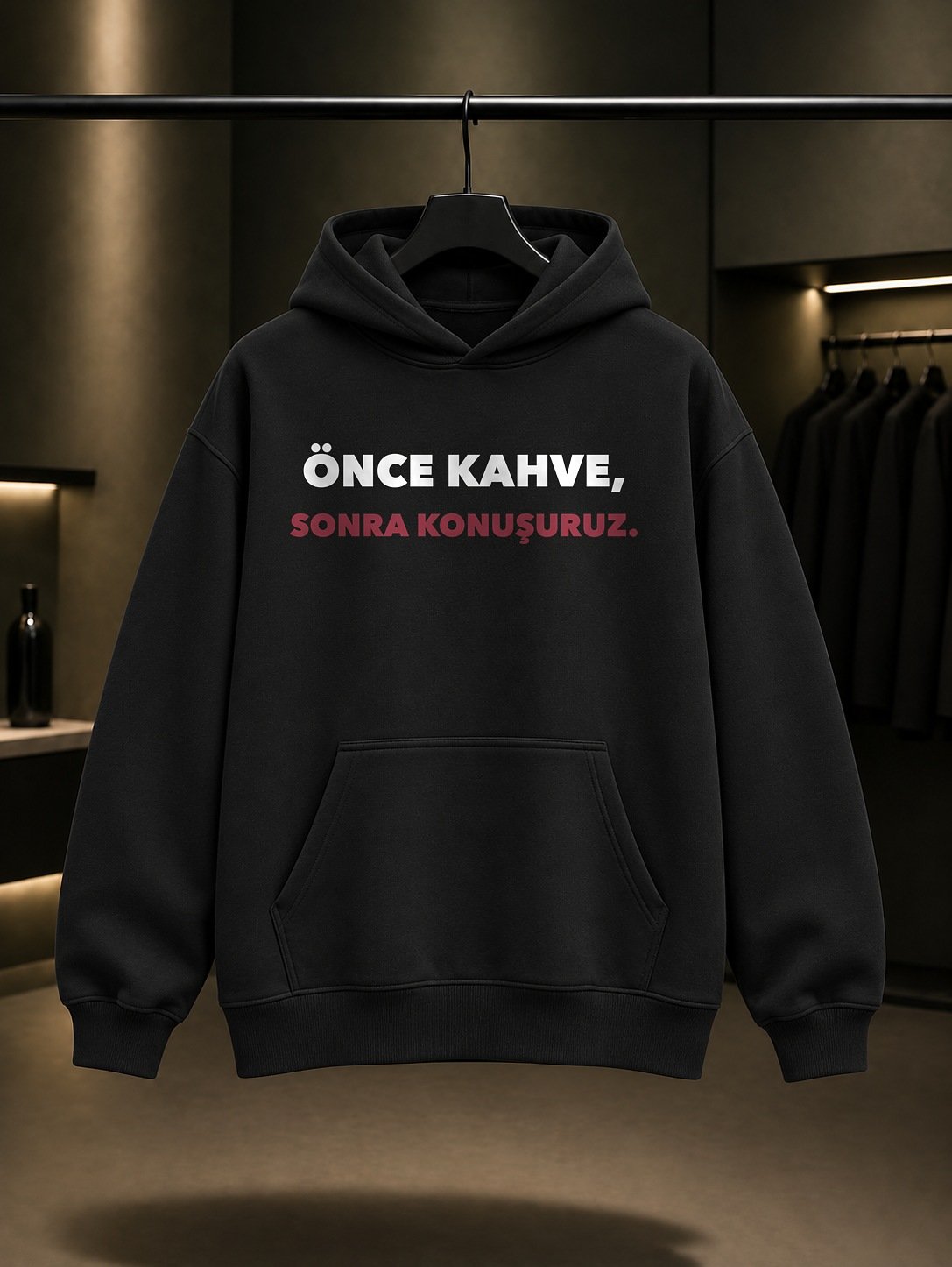 Önce Kahve, Sonra Konuşuruz Yazılı Baskılı Unisex %100 Pamuk Kapüşonlu Sweatshirt — Siyah