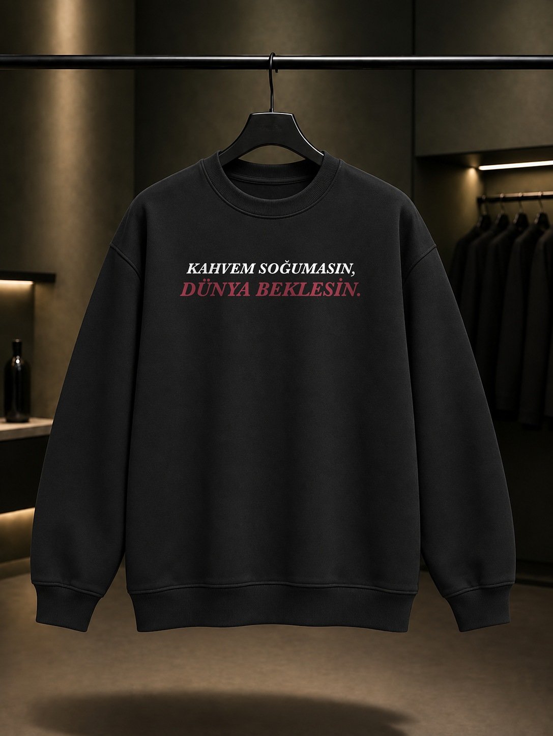 Kahvem Soğumasın, Dünya Beklesin Yazılı Baskılı Unisex %100 Pamuk Sweatshirt — Siyah