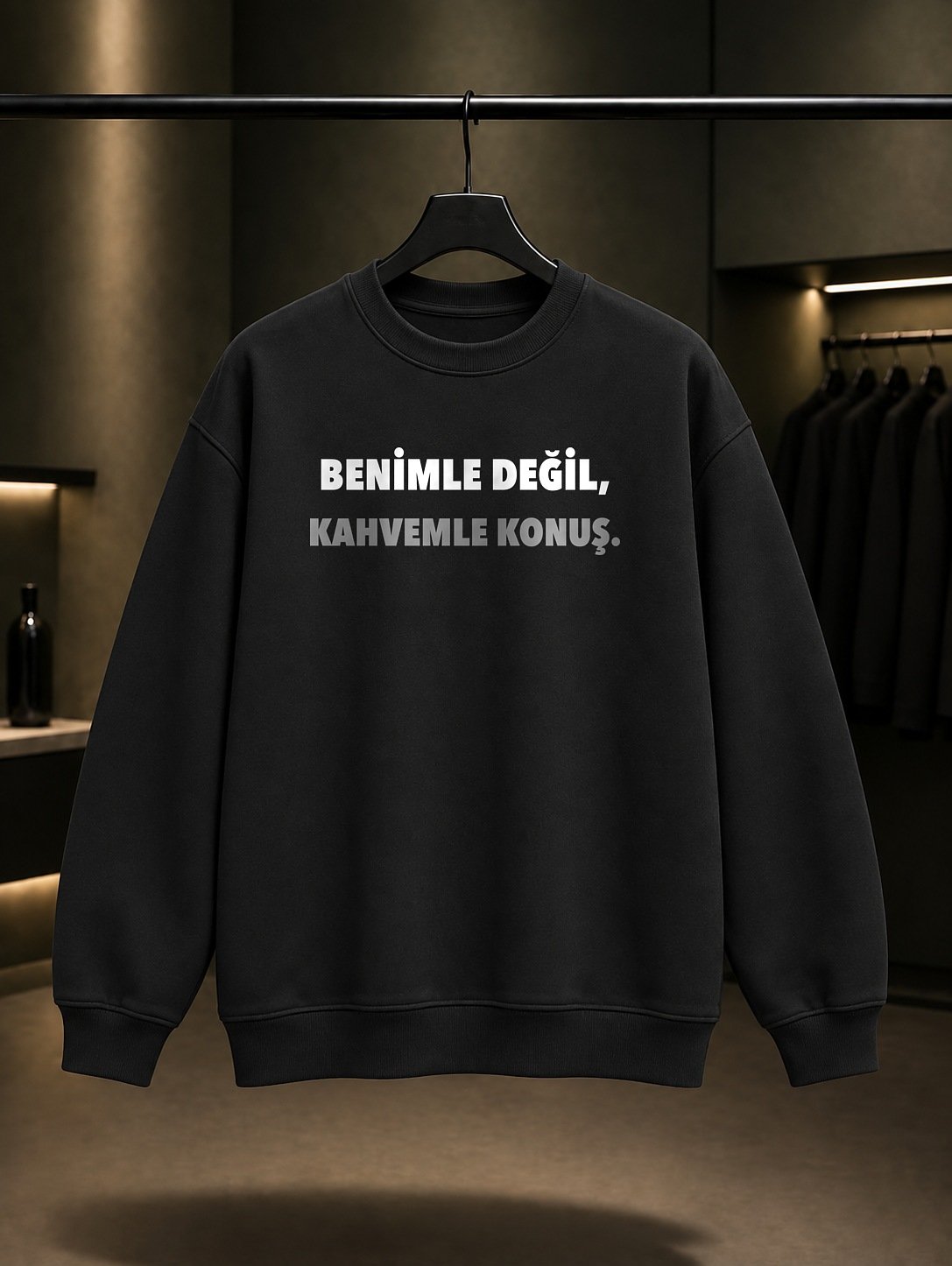 Benimle Değil, Kahvemle Konuş Yazılı Baskılı Unisex %100 Pamuk Sweatshirt — Siyah