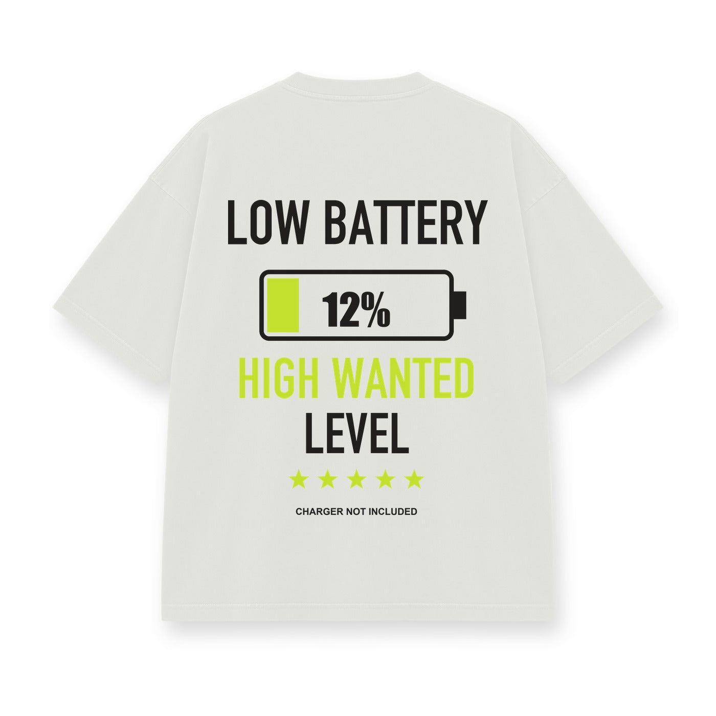 Low Battery High Wanted baskılı beyaz tişört