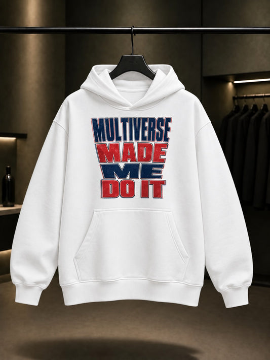 Multiverse Made Me Do It Yazılı baskılı beyaz kapüşonlu sweatshirt