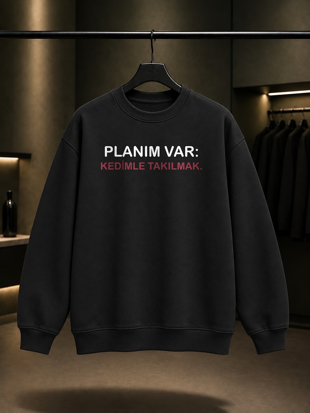 Planım Var: Kedimle Takılmak Yazılı Baskılı Unisex %100 Pamuk Sweatshirt — Siyah
