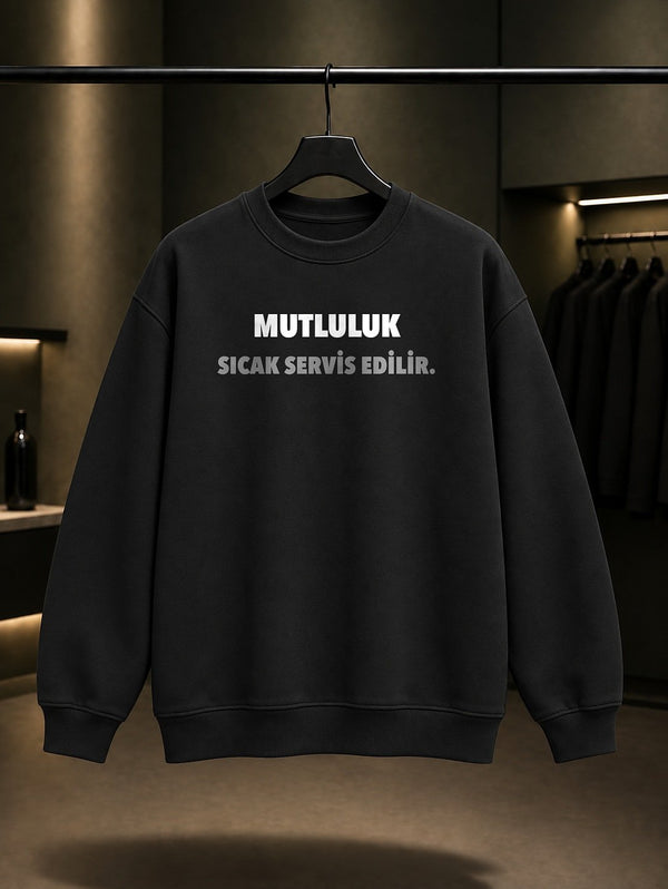 Mutluluk Sıcak Servis Edilir Yazılı Baskılı Unisex %100 Pamuk Sweatshirt — Siyah
