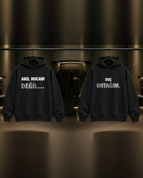 Akıl Hocam Değil & Suç Ortağım — BFF İkili Baskılı Unisex %100 Pamuk Kapüşonlu Sweatshirt — İkili, Siyah