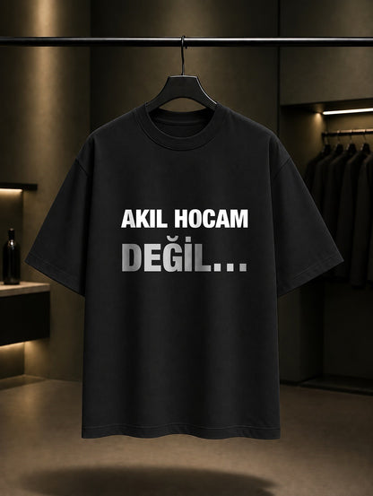 Akıl Hocam Değil — Siyah