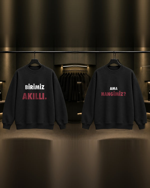 Birimiz Akıllı & Ama Hangimiz — BFF İkili Baskılı Unisex %100 Pamuk Sweatshirt — İkili, Siyah