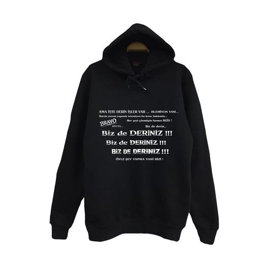 Bizde Deriniz Baskılı Unisex %100 Pamuk Kapüşonlu Siyah Sweatshirt