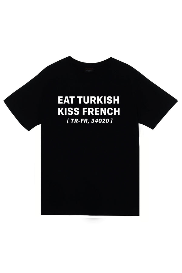 Eat Turkish Kiss French baskılı siyah tişört