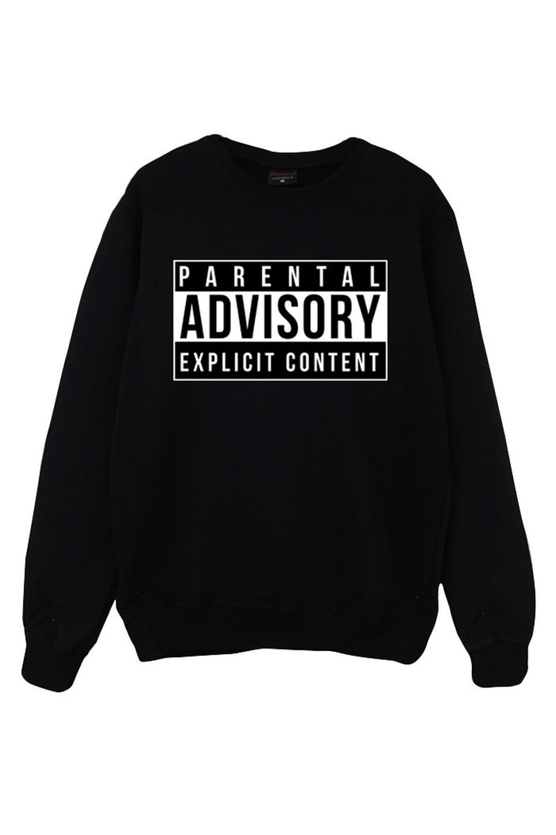 Parental Advisory Baskılı Unisex %100 Pamuk Sweatshirt – Siyah