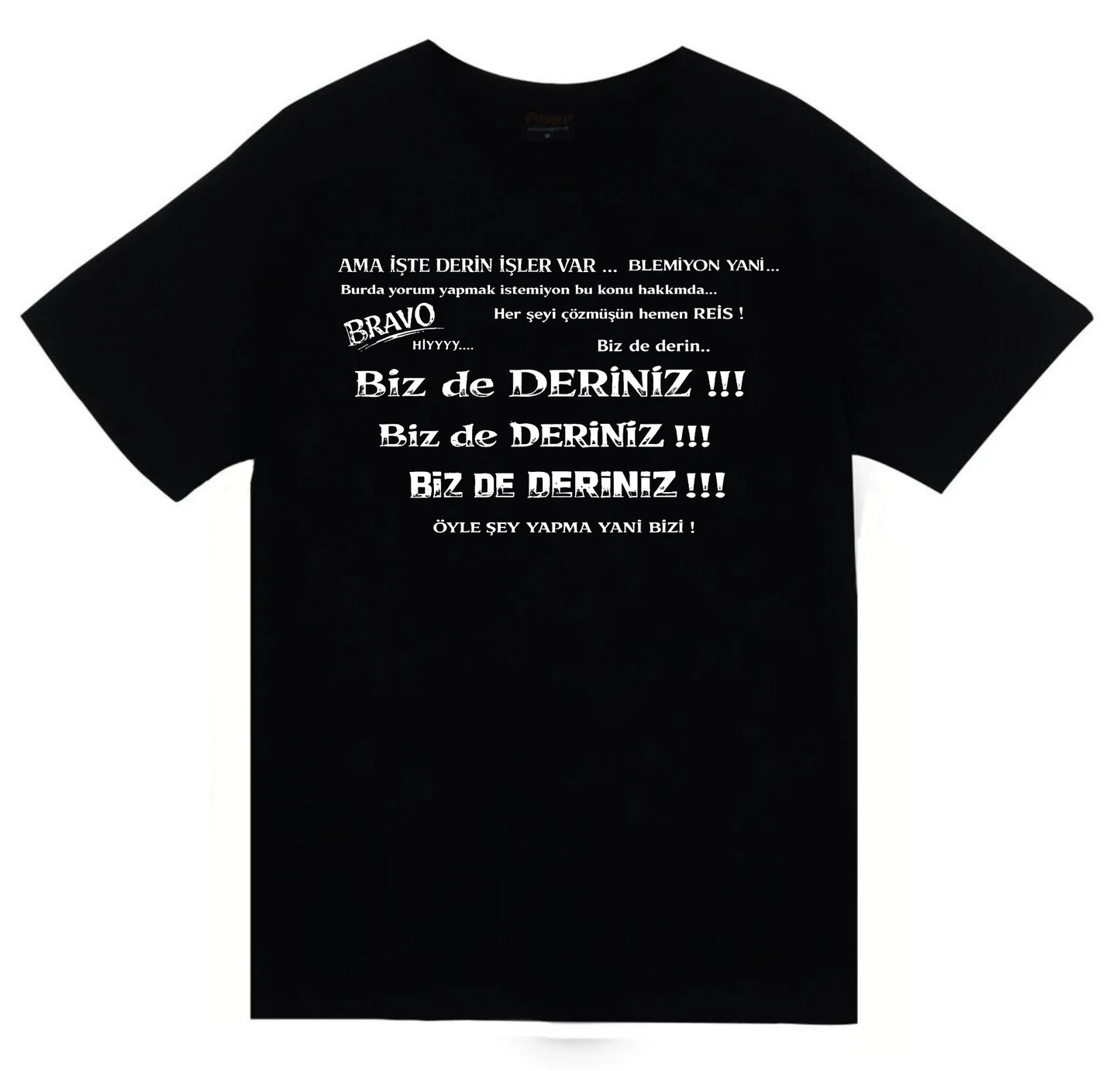 Bizde Deriniz Baskılı Unisex %100 Pamuk T-shirt