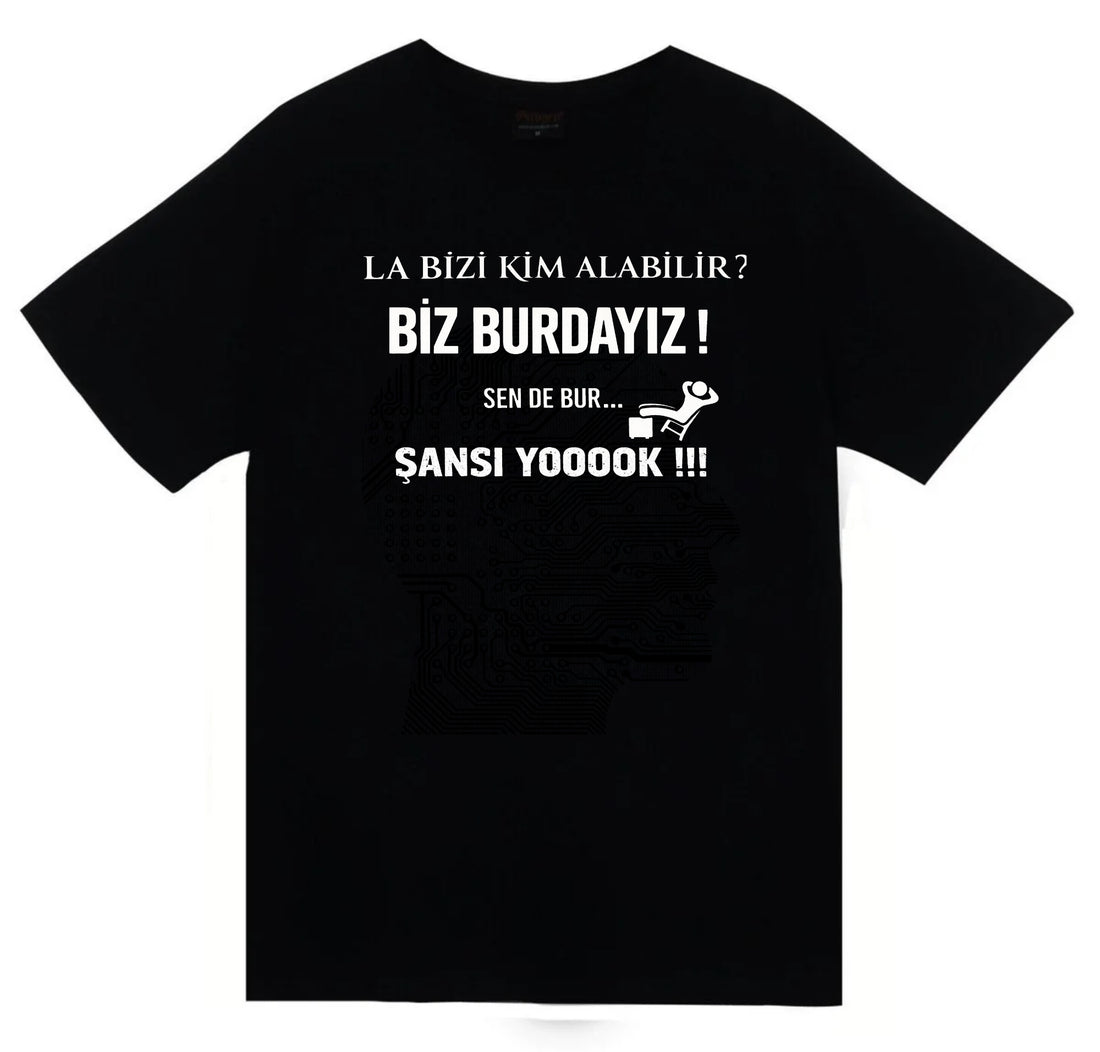 La bizi kim alabilir? baskılı siyah tişört