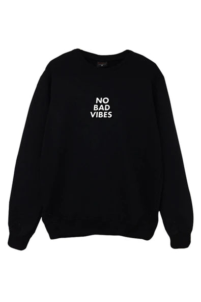 No Bad Vibes baskılı siyah sweatshirt