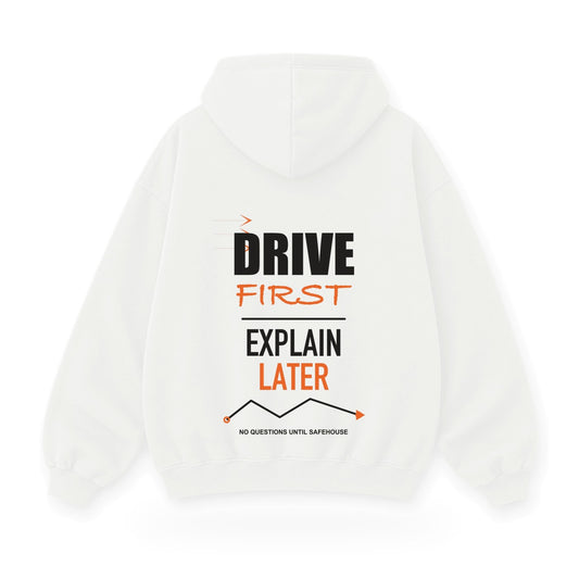 Drive First Explain Later baskılı beyaz kapüşonlu sweatshirt