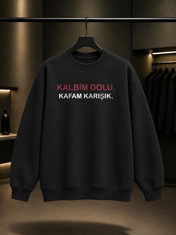 Kalbim Dolu Kafam Karışık Baskılı Unisex %100 Pamuk Sweatshirt — Siyah