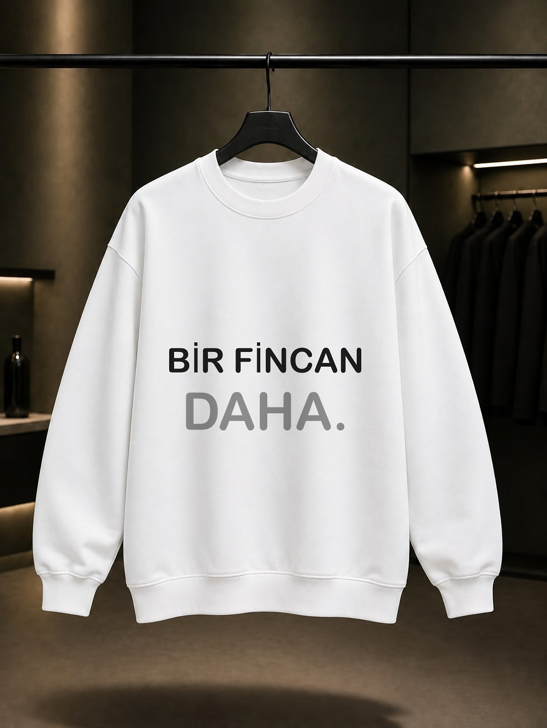 Bir Fincan Daha Yazılı Baskılı Unisex %100 Pamuk Sweatshirt — Beyaz