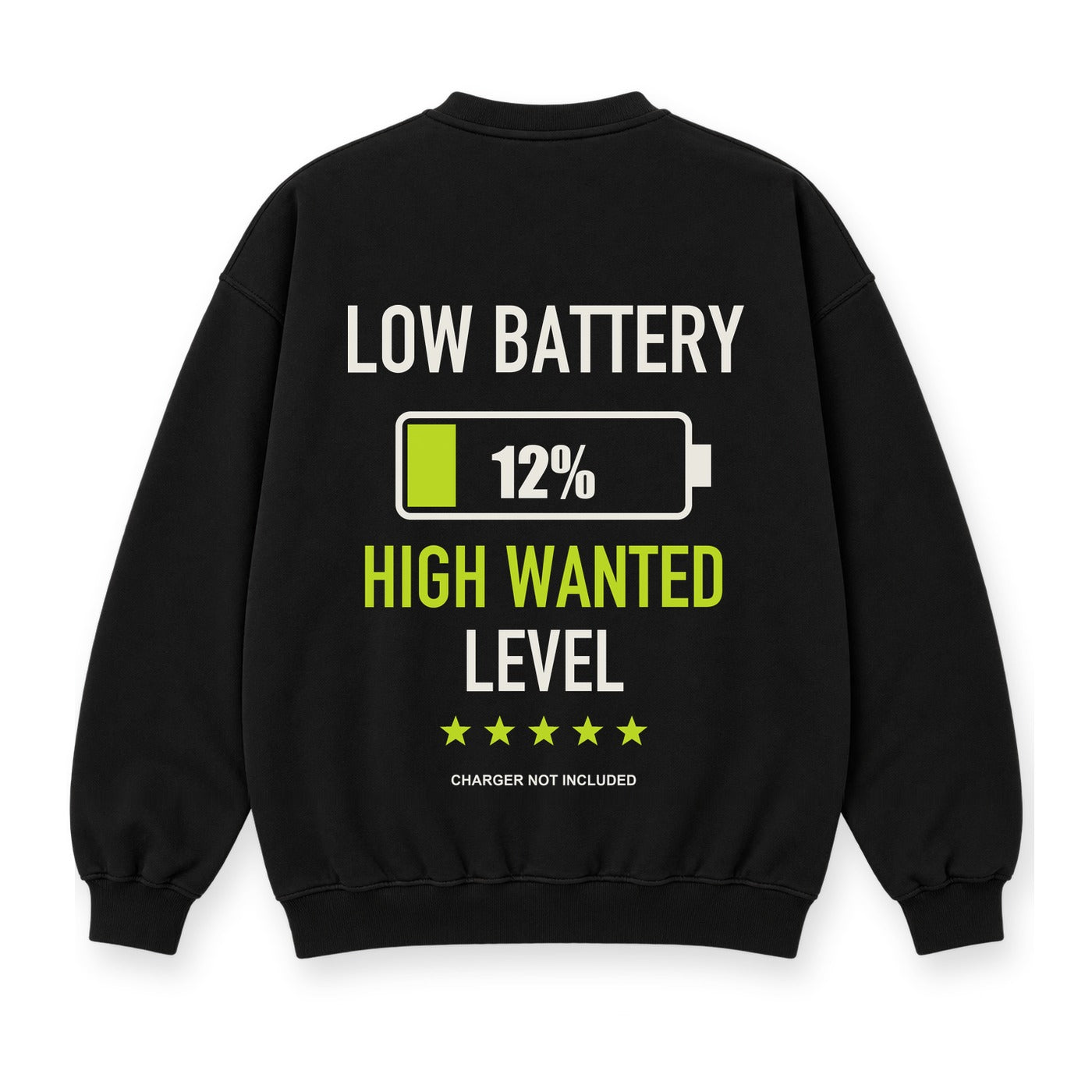 Low Battery High Wanted baskılı siyah sweatshirt