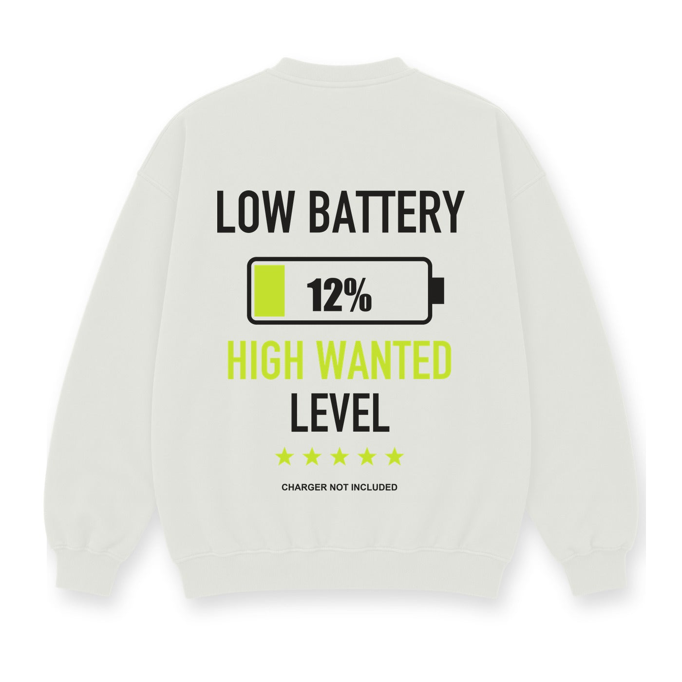 Low Battery High Wanted baskılı beyaz sweatshirt