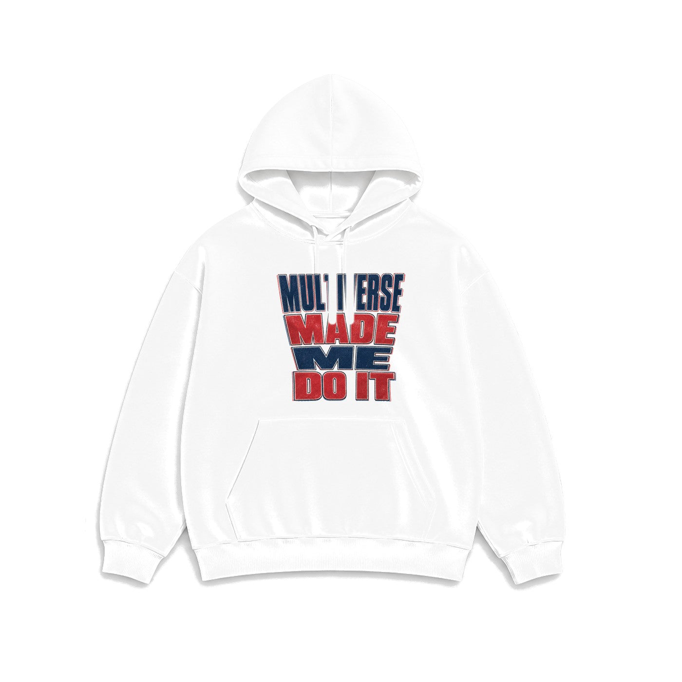 Multiverse Made Me Do It Yazılı baskılı beyaz kapüşonlu sweatshirt