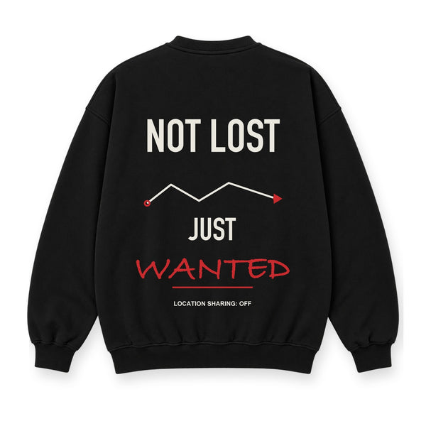Not Lost Just Wanted baskılı siyah sweatshirt
