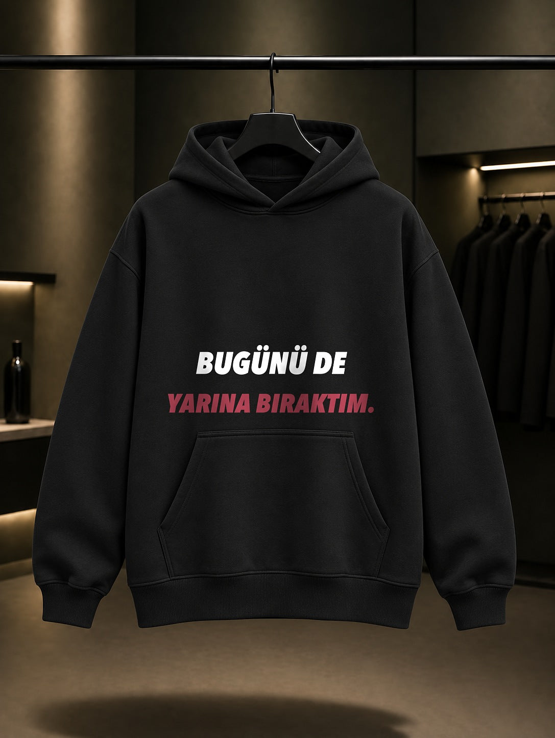 Bugünü de Yarına Bıraktım Yazılı Baskılı Unisex %100 Pamuk Kapüşonlu Sweatshirt — Siyah