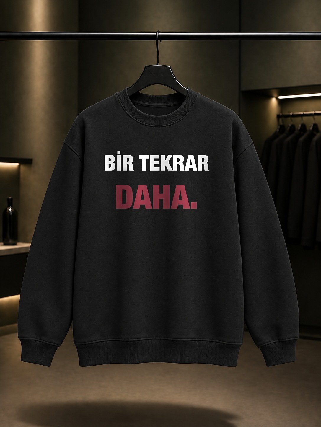 Bir Tekrar Daha Yazılı Baskılı Unisex %100 Pamuk Sweatshirt — Siyah