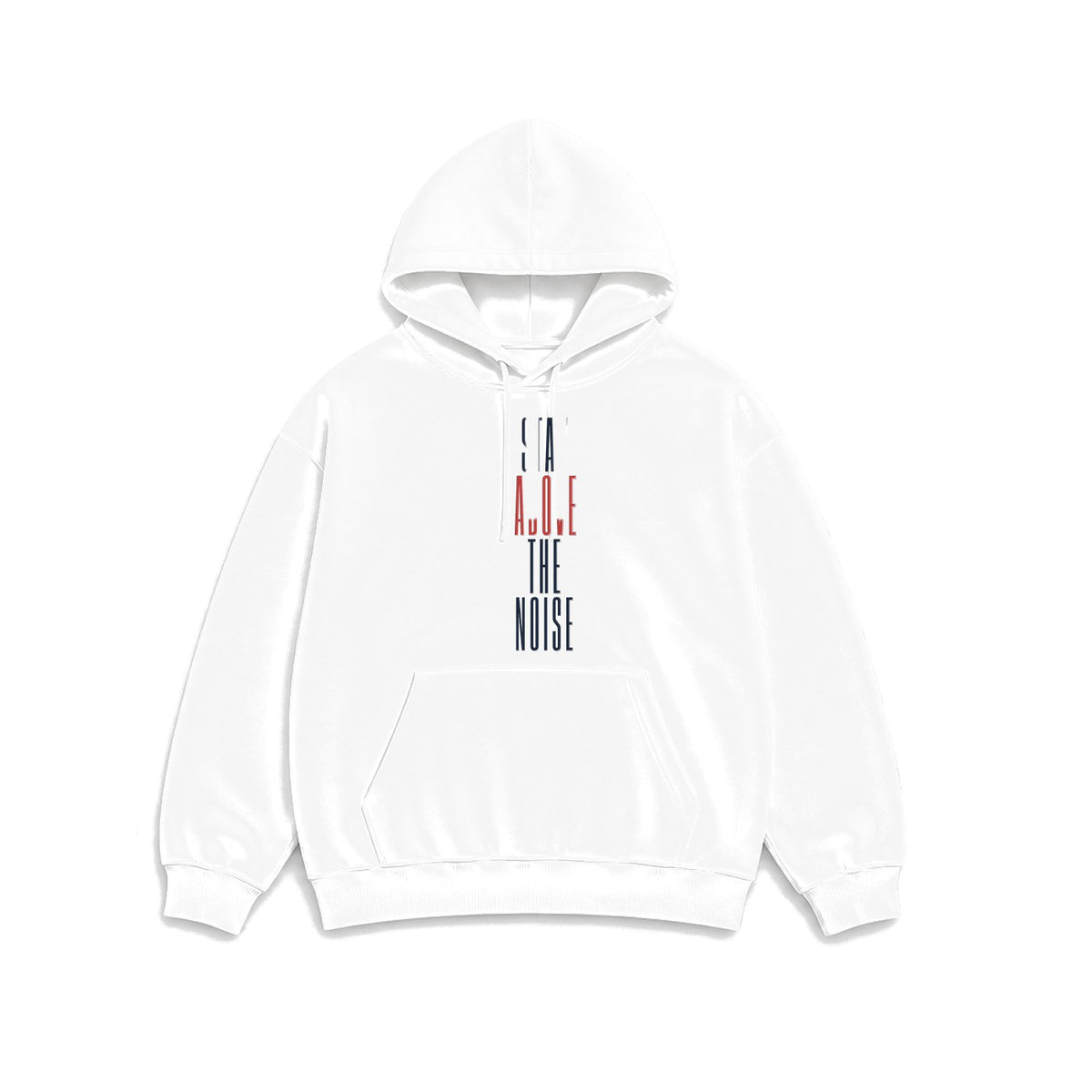 Stay Above The Noise Yazılı baskılı beyaz kapüşonlu sweatshirt